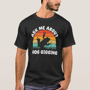 Froschjagd für Kröten-Froschfänger Froschfang T-Shirt