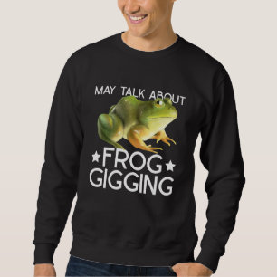Froschstechen und Froschjagd Sweatshirt
