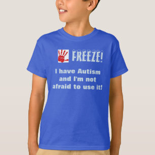 Frost-ICh haben Autismus und ich habe nicht Angst, T-Shirt