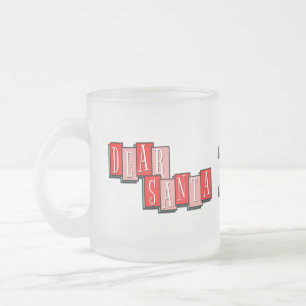 Frosted Dear Santa schenk mir einen Mann nach Mitt Mattglastasse