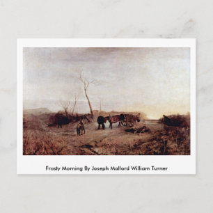 Frosty Morning von Joseph Mallord William Turner Postkarte