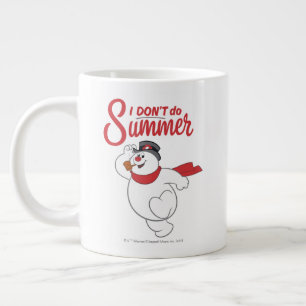 Frosty the Snowman™   Ich mache den Sommer nicht Jumbo-Tasse