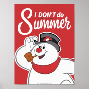 Frosty the Snowman™   Ich mache den Sommer nicht Poster