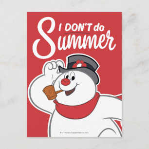 Frosty the Snowman™ Ich mache keinen Sommer Feiertagspostkarte