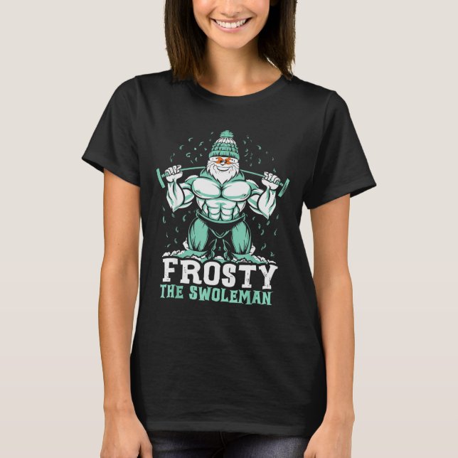 Frosty The Swoleman Funny Buff Swole Snowman Gym M T-Shirt (Vorderseite)