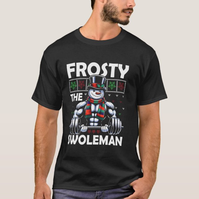 Frosty The Swoleman  T-Shirt (Vorderseite)