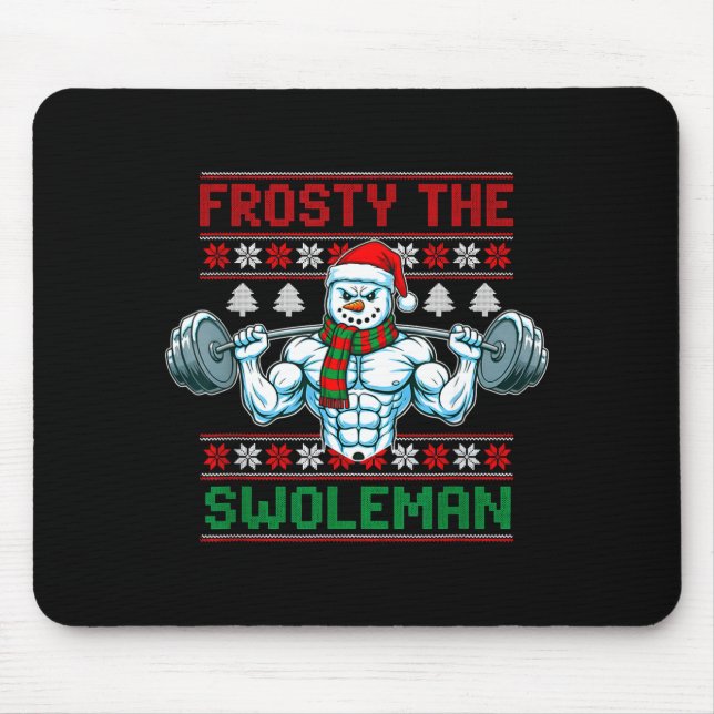 Frosty The Swoleman Ugly Christmas Sweater Funny S Mousepad (Vorne)