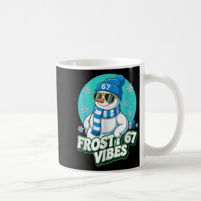 Frosty Vibes 67 Snowman Six Seven Meme Funny Winte Kaffeetasse (Rechts)