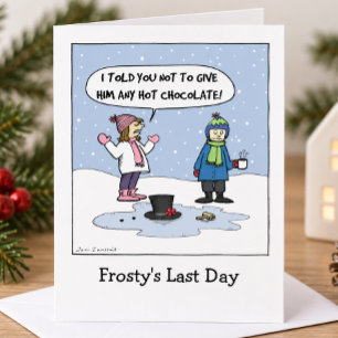 "Frostys letzter Tag" Lustiger Weihnachts-Cartoon Feiertagskarte