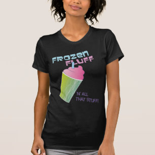 Frozen Fluff 'n' all das Zeug! T-Shirt
