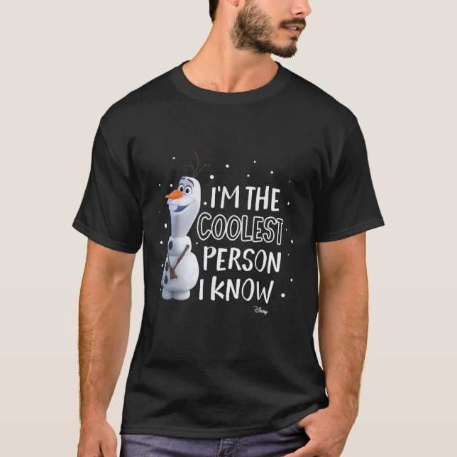 Frozen Frozen 2 Olaf I m The Coolest Person I Know T-Shirt (Vorderseite)