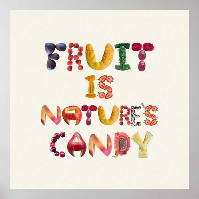 Frucht ist Nature's Candy - Gesunde Ernährung Poster (Vorne)