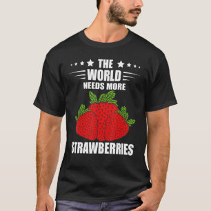 Früchte im Sommer Früchte Die Welt braucht mehr St T-Shirt