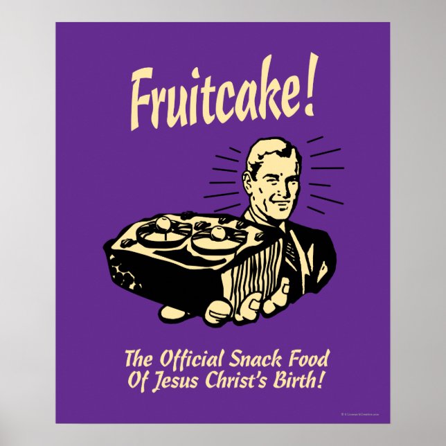 Fruchtkuchen! Die Snackspeise der Geburt Jesu Poster (Vorne)