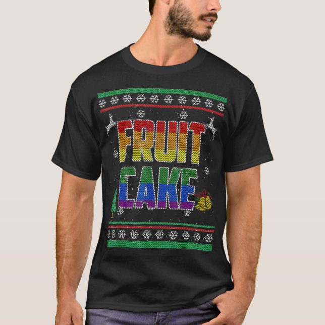 Fruchtkuchen LGBT Gay Pride Ugly Christmas Sweater T-Shirt (Vorderseite)