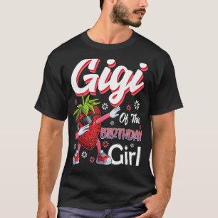 Fruchtliebhaber Gigi vom Geburtstagsmädchen Strawb T-Shirt