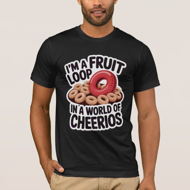 Fruchtloop in einer Welt der Cheerios T-Shirt (Vorderseite)