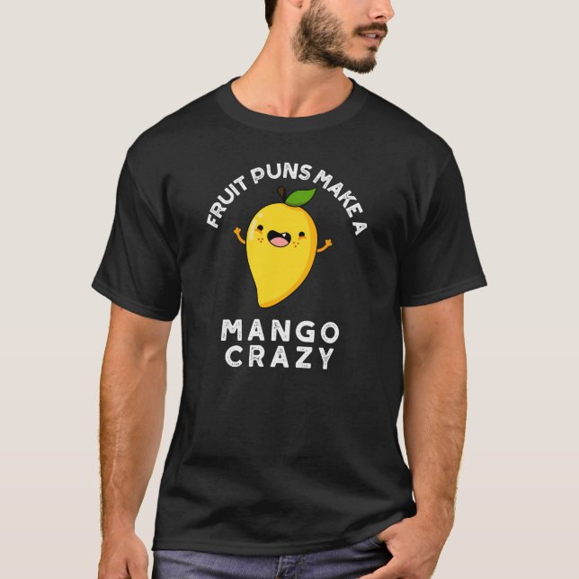 Fruchtpuns machen Mango Crazy Dark BG T-Shirt (Vorderseite)