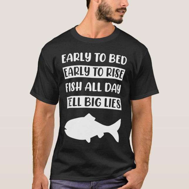 Früh bis ins Bett Früh steigern Fisch den ganzen T T-Shirt (Vorderseite)