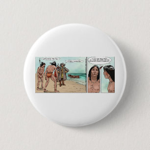 Frühe amerikanische Siedler Offbeat Cartoon Gesche Button