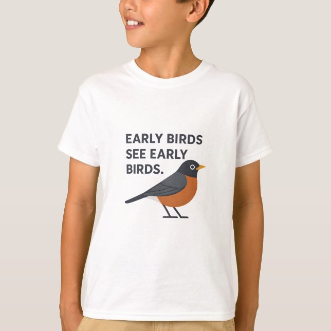 Frühe Vögel Siehe Frühe Vögel - Sonniger Vogelbeob T-Shirt (Vorderseite)
