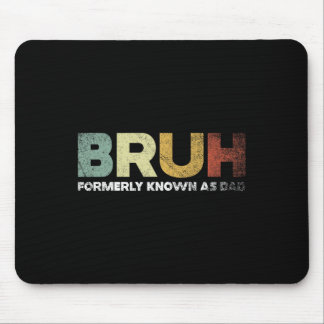 Früher bekannt als Vater Vater Daddy Vatervater Da Mousepad