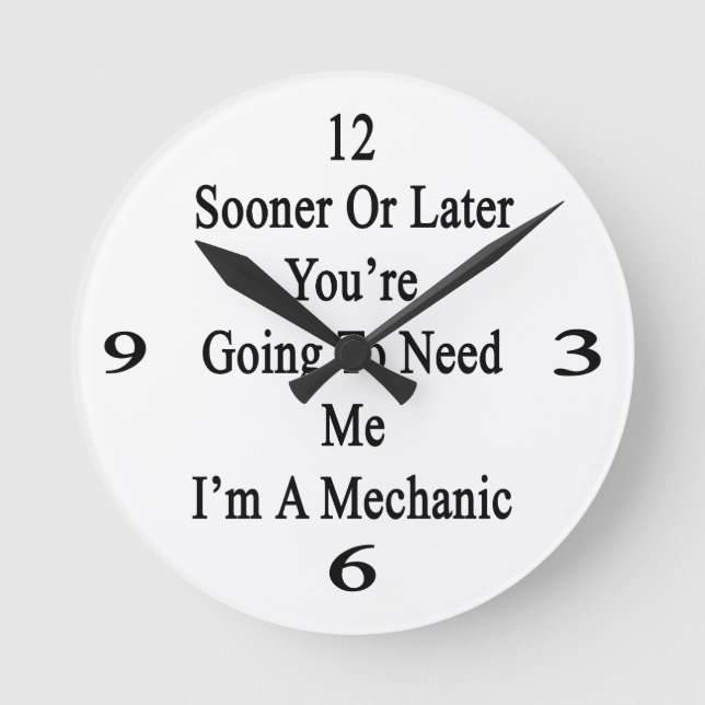 Früher oder später wirst du mich brauchen, ich bin runde wanduhr (Vorderseite)