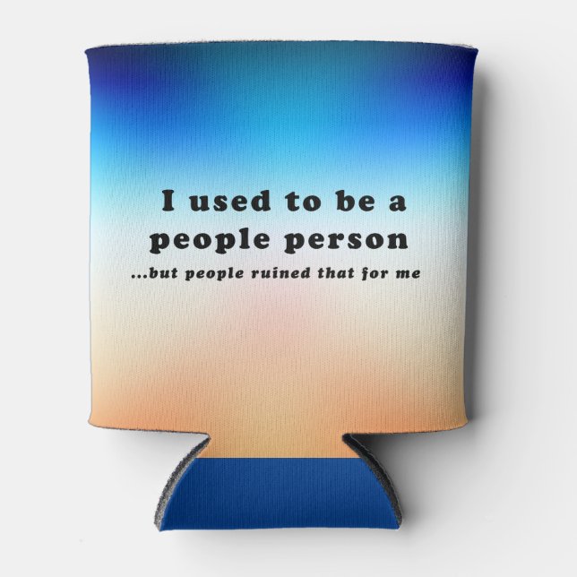 Früher war ich ein Mensch.. Dosenkühler (Vorderseite)