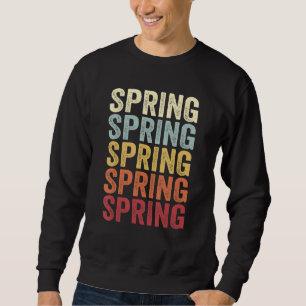 Frühling Texas Frühling TX Retro Vintage Text Sweatshirt
