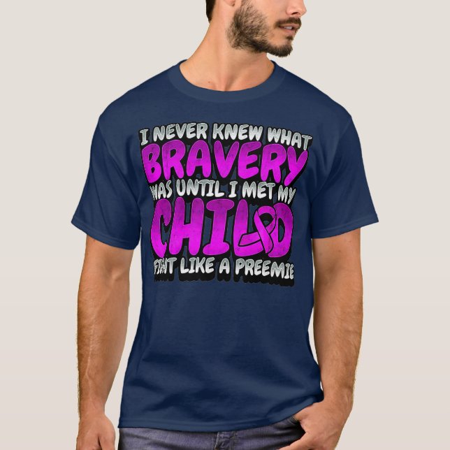 Frühreife Bewusstsein Preemie Neonatal Brave T-Shirt (Vorderseite)