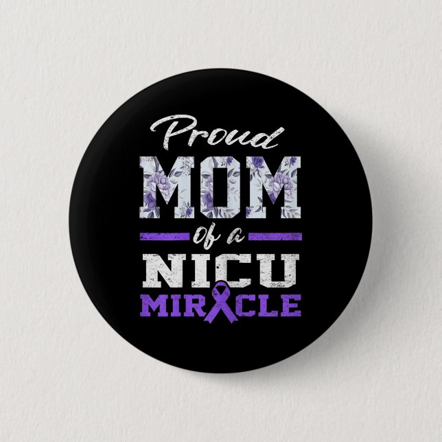 Frühreife Bewusstsein Proud Preemie Mama Nicu Warr Button (Vorderseite)