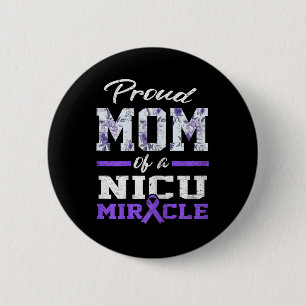 Frühreife Bewusstsein Proud Preemie Mama Nicu Warr Button