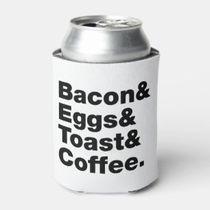 Frühstück (Bacon & Eggs & Toast & Coffee). Dosenkühler