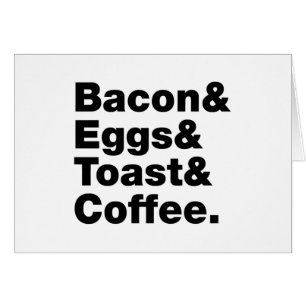 Frühstück (Bacon & Eggs & Toast & Coffee). Karte