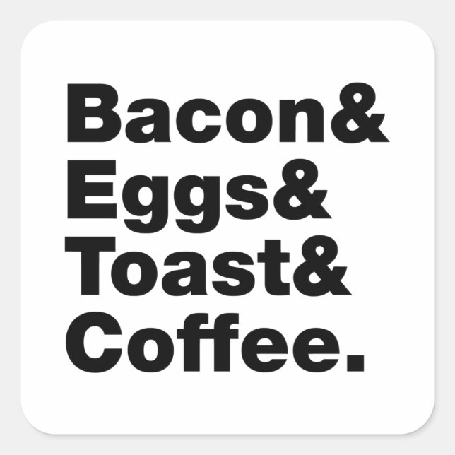 Frühstück (Bacon & Eggs & Toast & Coffee). Quadratischer Aufkleber (Vorderseite)