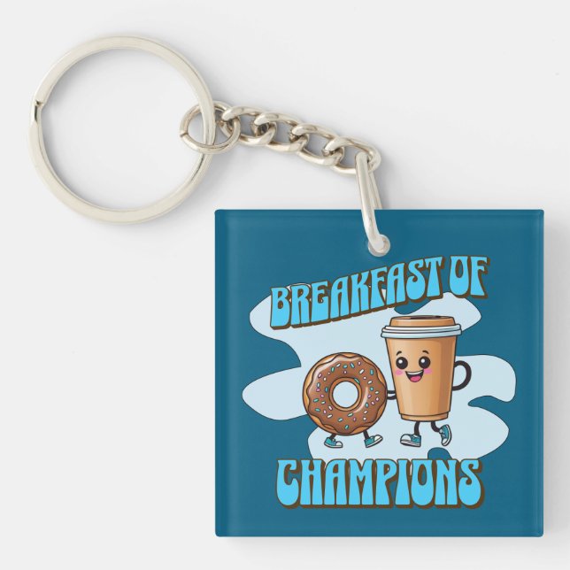 Frühstück der Champions Schlüsselanhänger (Vorderseite)