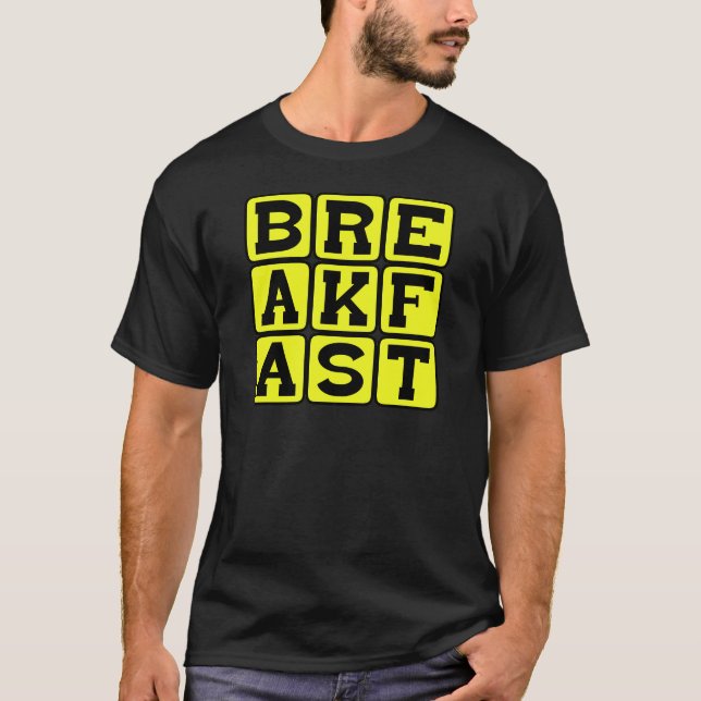 Frühstück, erste Mahlzeit am Tag T-Shirt (Vorderseite)