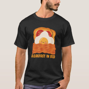 Frühstück im Bed-Motif mit Ei (gebraten) T-Shirt
