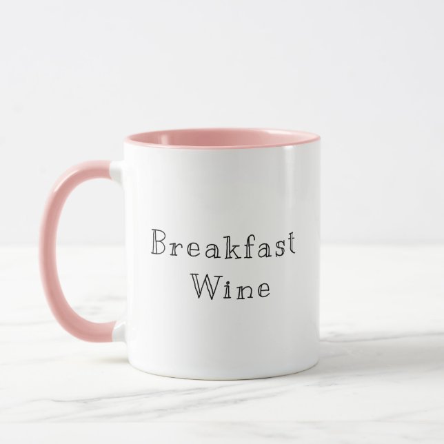 Frühstück Wein Funny Niedlich Trendy Quote Kaffee Tasse (Links)