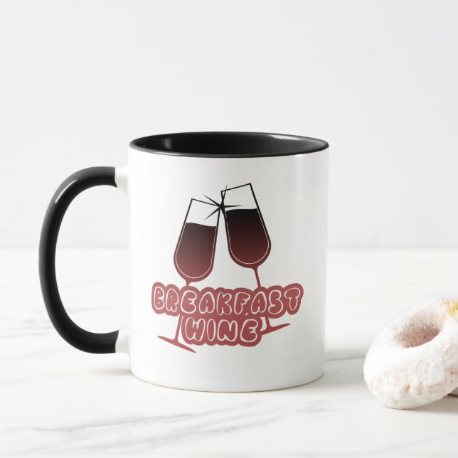 Frühstück Wein Niedliches Schwarz-Rot-Zitat Tasse (Mit Donut)