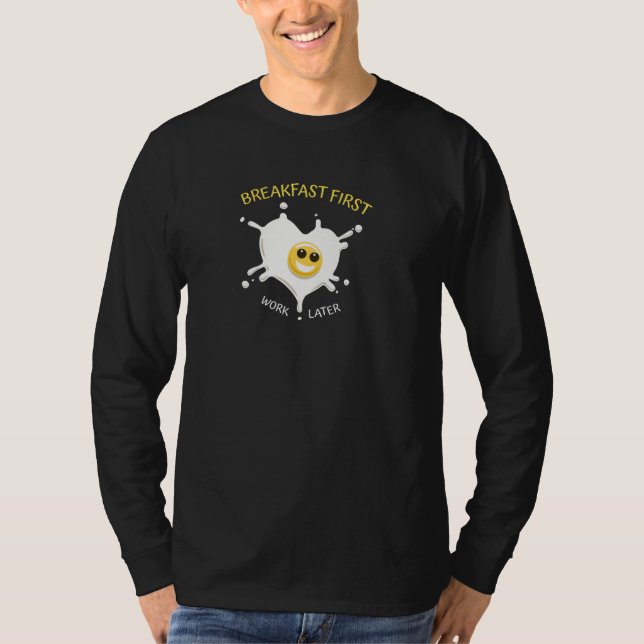 Frühstück zuerst T-Shirt (Vorderseite)