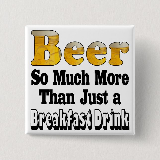 Frühstücksbier Button (Vorderseite)