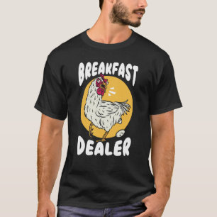 Frühstückshändler Hühnerbauer Hühnerflüsterer Fa T-Shirt
