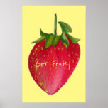 Fruity Slogan Juicy Strawberry Pop Art Poster<br><div class="desc">Erhalten Sie Fruity Slogan mit einem saftigen Design einer großen roten,  plumpen Erdbeerobst im Makro-Stil,  gemalt von der Aquarellmalerin Sacha Grossel. Dieser Pop ist mit einem farbenfrohen und hellen Fruchtdesign gestaltet und wirkt sehr angenehm. Ideal für Fruchtsaftler überall ! Die Hintergrundfarbe ist vollständig anpassbar.</div>