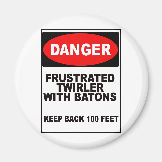 Frustrierter Twirler Magnet (Vorne)