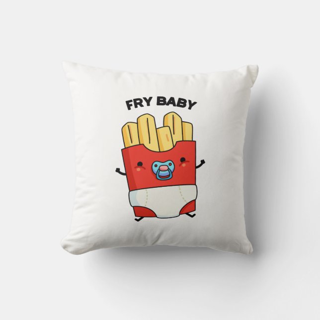 Fry Baby Funny French Fries Pun Kissen (Vorderseite)