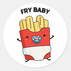 Fry Baby Funny French Fries Pun Runder Aufkleber