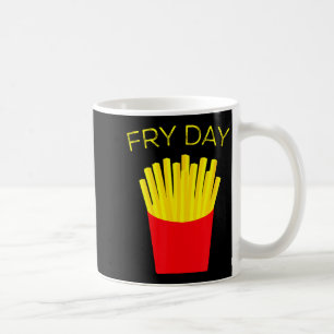 Fry Day, Pommes Frites, Tgif Gott sei Dank ist Fre Kaffeetasse