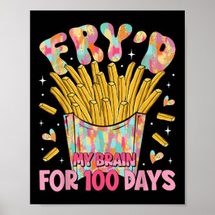 Fryd mein Gehirn für 100 Tage Lehrer Kinder 100 Ta Poster
