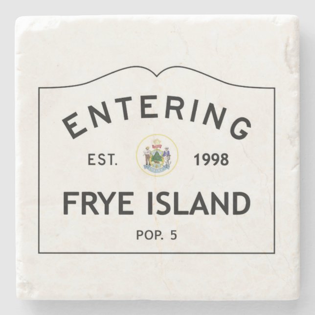 Frye Insel-Zeichen, Frye Insel Maine, Bevölkerung Steinuntersetzer (Vorderseite)